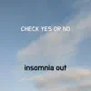 insomnia out - Check Yes Or No - Single